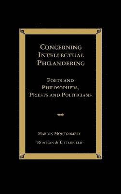 Concerning Intellectual Philandering