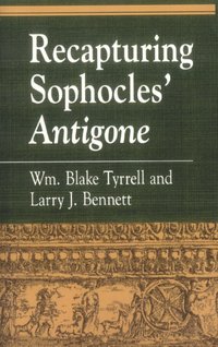 bokomslag Recapturing Sophocles' Antigone