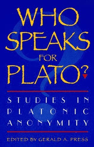 Gerald A. Press - Who Speaks for Plato?, Häftad