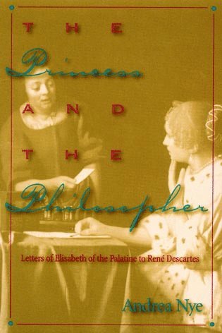 Andrea Nye - Princess and the Philosopher, Häftad