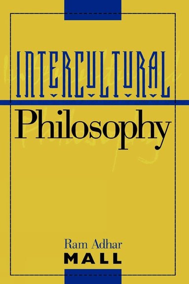 Ram Adhar Mall - Intercultural Philosophy, Häftad