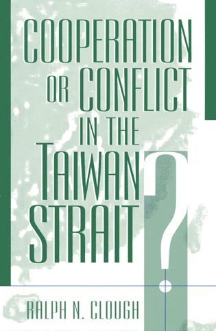 bokomslag Cooperation or Conflict in the Taiwan Strait?