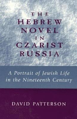 bokomslag Hebrew Novel in Czarist Russia