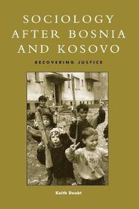 bokomslag Sociology after Bosnia and Kosovo