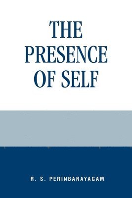 The Presence of Self 1