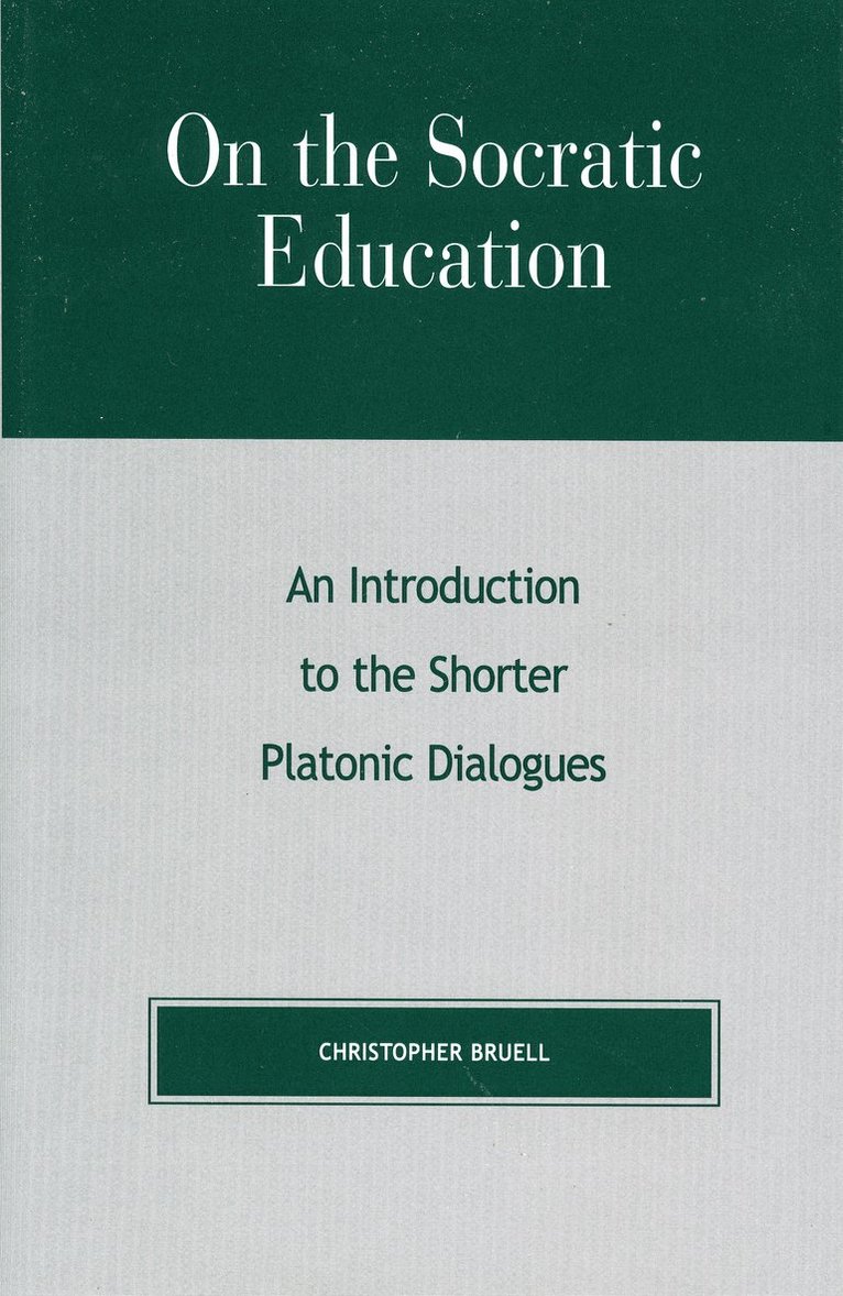 Christopher Bruell - On the Socratic Education, Inbunden