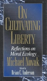 bokomslag On Cultivating Liberty