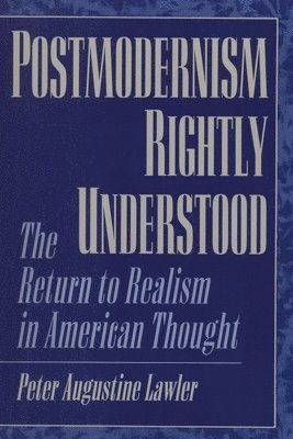Postmodernism Rightly Understood 1