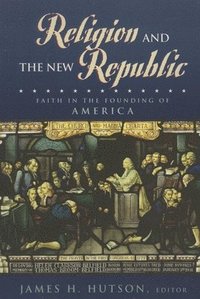 bokomslag Religion and the New Republic