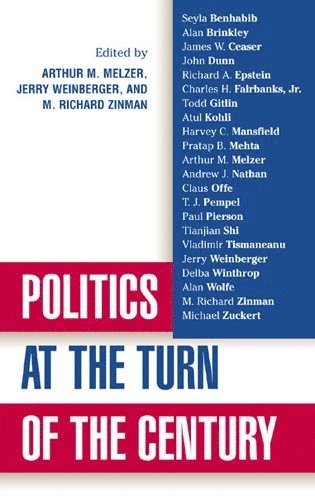 Arthur Melzer, Arthur Melzer, Jerry Weinberger, M. Richard Zinman - Politics at the Turn of the Century, Häftad