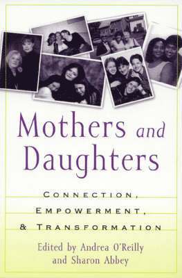 Andrea O'Reilly, Sharon Abbey - Mothers and Daughters, Inbunden