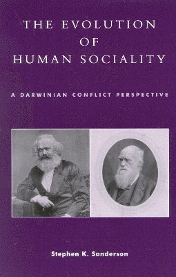 Stephen K. Sanderson - Evolution of Human Sociality, Häftad