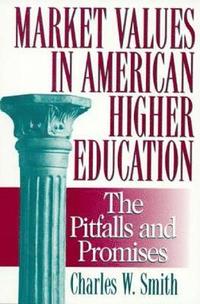 bokomslag Market Values in American Higher Education