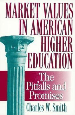 Market Values in American Higher Education 1
