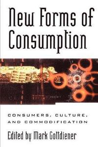bokomslag New Forms of Consumption