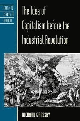 The Idea of Capitalism before the Industrial Revolution 1