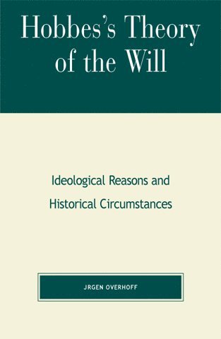 Jurgen Overhoff - Hobbes's Theory of Will, Häftad