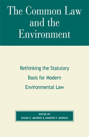 The Common Law and the Environment 1