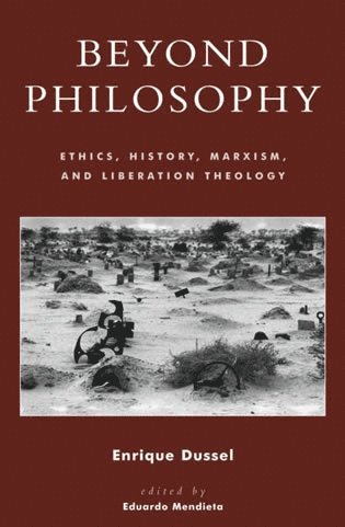 Enrique Dussel, Eduardo Mendieta - Beyond Philosophy, Inbunden