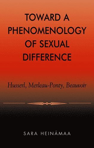 bokomslag Toward a Phenomenology of Sexual Difference