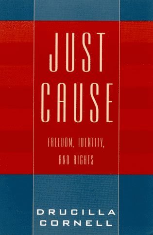 Drucilla Cornell - Just Cause, Häftad