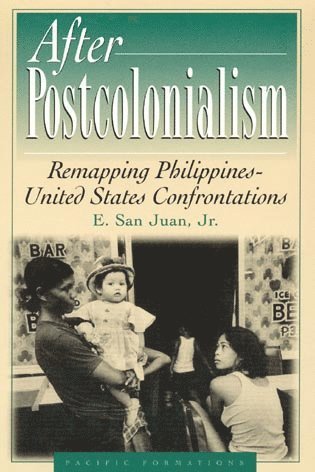 E. San Juan Jr. - After Postcolonialism, Häftad