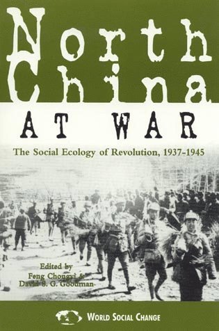 Feng Chongyi, David S. G. Goodman - North China at War, Häftad