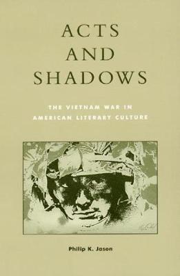 Philip K. Jason - Acts and Shadows, Häftad
