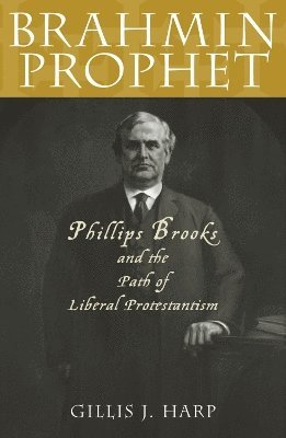 Gillis J. Harp, Gillis J Harp - Brahmin Prophet, Häftad