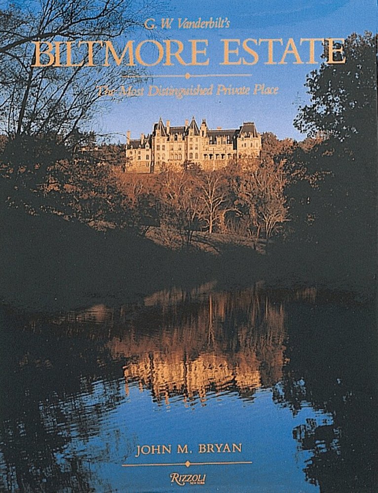 John Bryan - Biltmore Estate, Inbunden