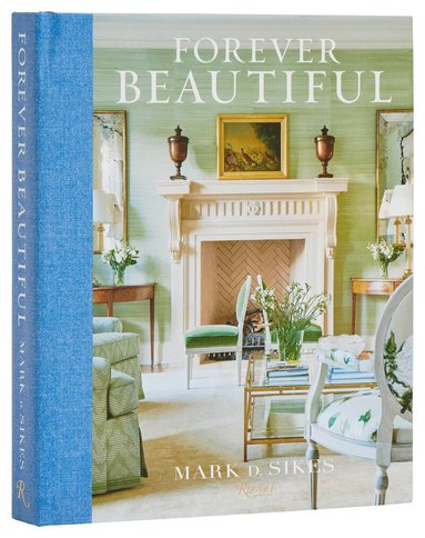 Mark Sikes, Amy Neunsinger - Forever Beautiful, Inbunden