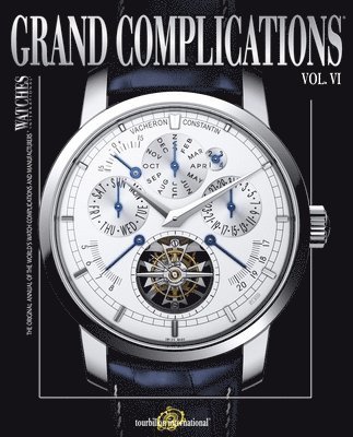 Grand Complications Volume VI 1