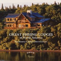 bokomslag Great Fishing Lodges of North America