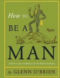 bokomslag How to Be a Man