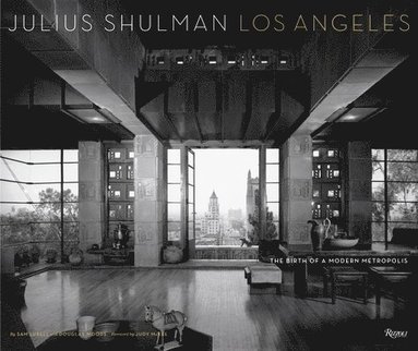 bokomslag Julius Shulman Los Angeles: The Birth of a Modern Metropolis