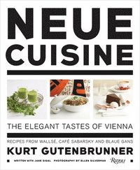 bokomslag Neue Cuisine: The Elegant Tastes of Vienna
