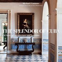 bokomslag The Splendor of Cuba