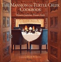 bokomslag The Mansion on Turtle Creek Cookbook