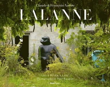 bokomslag Claude & Francois-Xavier Lalanne: Art, Work, Life
