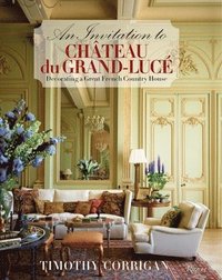 bokomslag An Invitation to Chateau du Grand-Luce