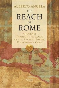 bokomslag The Reach of Rome