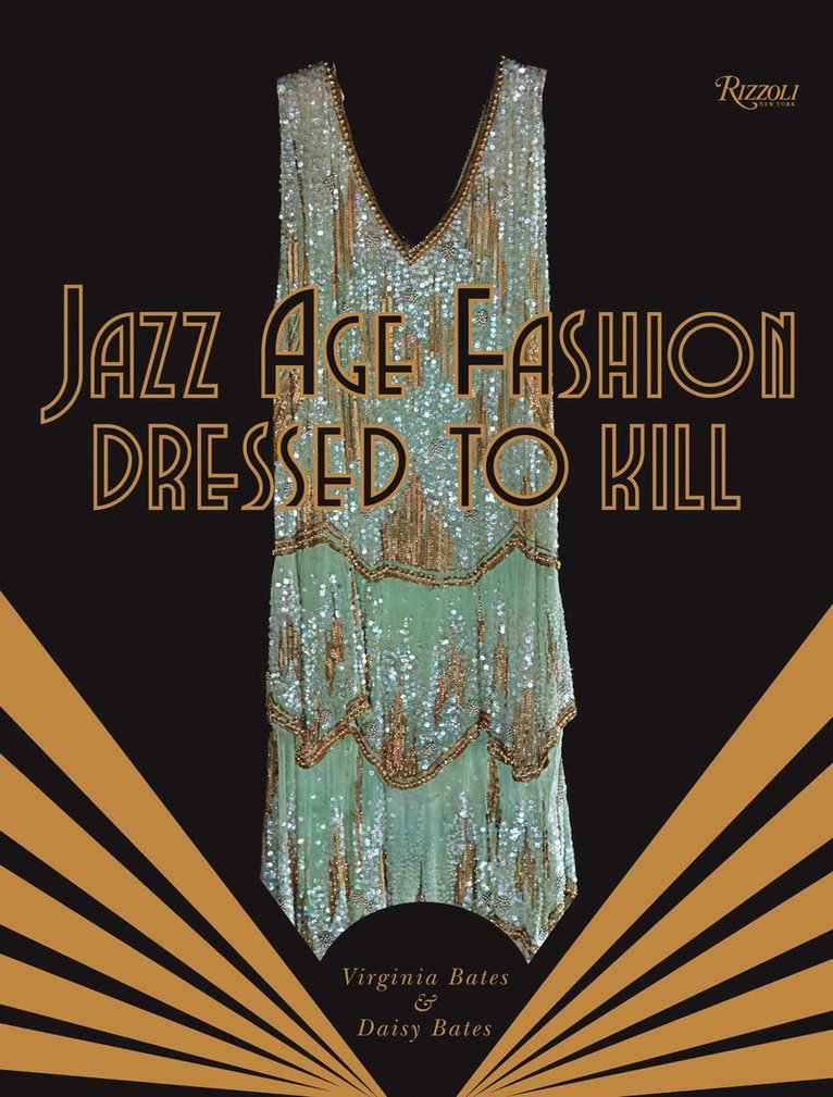 Virginia Bates, Daisy Bates - Jazz Age Fashion, Inbunden
