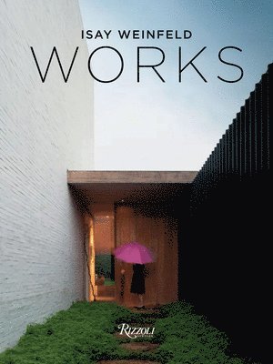 Isay Weinfeld: Works 1