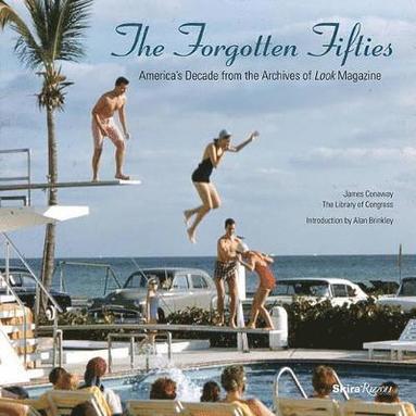 bokomslag Forgotten Fifties : America's Decade from the Archives of LOOK Magazine