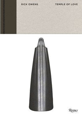 Rick Owens, Miren Arzalluz, Alexandre Samson - Rick Owens: Temple of Love, Inbunden