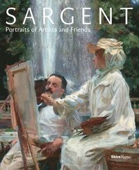 bokomslag Sargent: Portraits of Artists and Friends