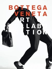 bokomslag Bottega Veneta: Art of Collaboration