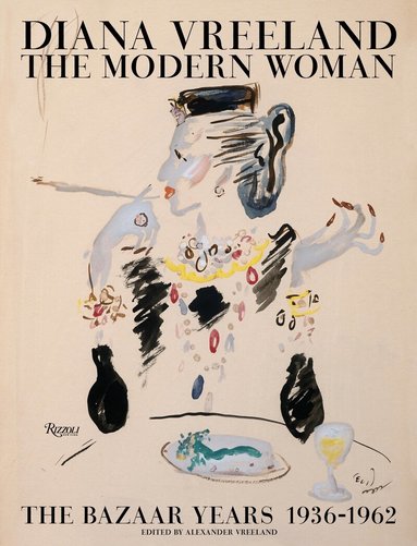Alexander Vreeland - Diana Vreeland: The Modern Woman, Inbunden
