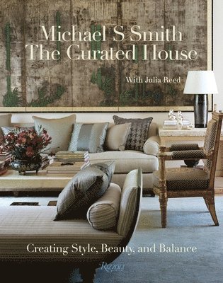 bokomslag The Curated House: Creating Style, Beauty, and Balance