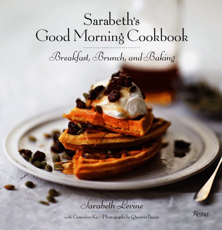 Sarabeth's Good Morning Cookbook